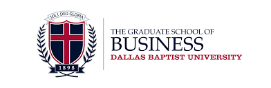 The Graduate School of Business - Dallas Baptist University